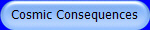Cosmic Consequences