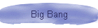 Big Bang