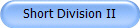 Short Division II